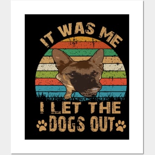 It Was Me I Let The Dogs Out Vintage Posters and Art